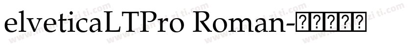 elveticaLTPro Roman字体转换